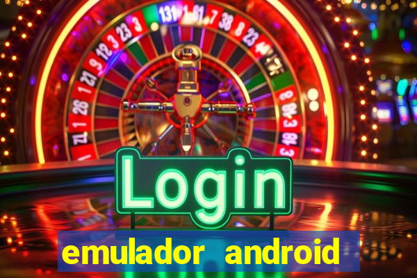 emulador android para pc fraco